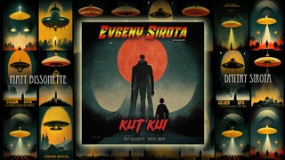 Evgeny Sirota - Kut’ Kui (feat. Matt Bissonette, Dmitry Sirota)