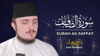 SURAH SAFFAT (37) | Fatih Seferagic | Ramadan 2020 | Quran Recitation w English Translation