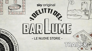 Trailer delle nuove storie de I delitti del BarLume