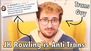 JK Rowling’s Anti-Trans Tweets | Trans Guy Reacts
