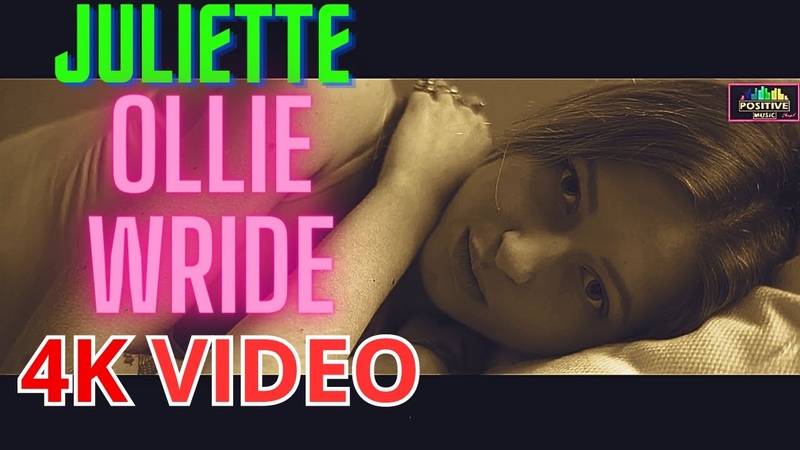 JULIETTE Ollie Wride Video Music By Markus Dj Studio 4 K UHD VIDEO ,