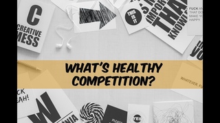 What's Healthy Competition