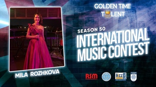 GOLDEN TIME TALENT | 50 Season | Mila Rozhkova | Stringed instruments