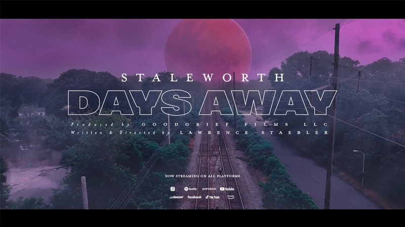 Staleworth Days Away Official Music