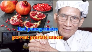 Red pomegranates prevent prostate cancer l  Nguyen Thieu Official