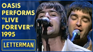 Oasis - Live Forever (1995) | Live On Letterman