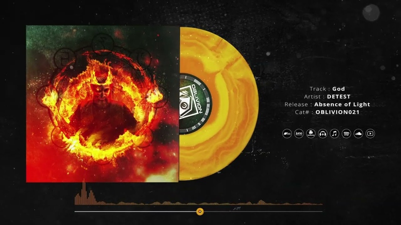 FULL TRACK Detest God Absence of Light EP OBLIVION021 Oblivion