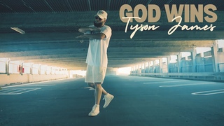 Tyson James - God Wins