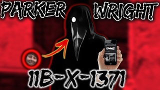 Кто такой Паркер Райт (Parker Warren Wright) или КАК ЗАИНТЕРЕСОВАТЬ ИДИОТА (11B X 1371 обзор)
