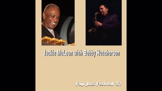Jackie McLean with Bobby Hutcherson - Mount Fuji Jazz Festival' 87 (Live Bootleg)