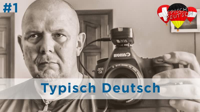 Typisch Deutsch Folge 1: die Deutschen und