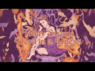 Teddy Swims - Devil in a Dress Lyric Video