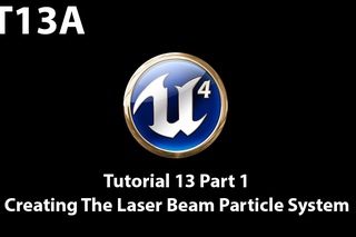 Unreal Engine 4 Tutorial  - Creating The Laser Beam Particle System [1/3]