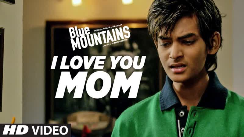 I Love You Mom Song , Blue Mountains, Yatharth Ratnum, Monty Sharma, Ozil