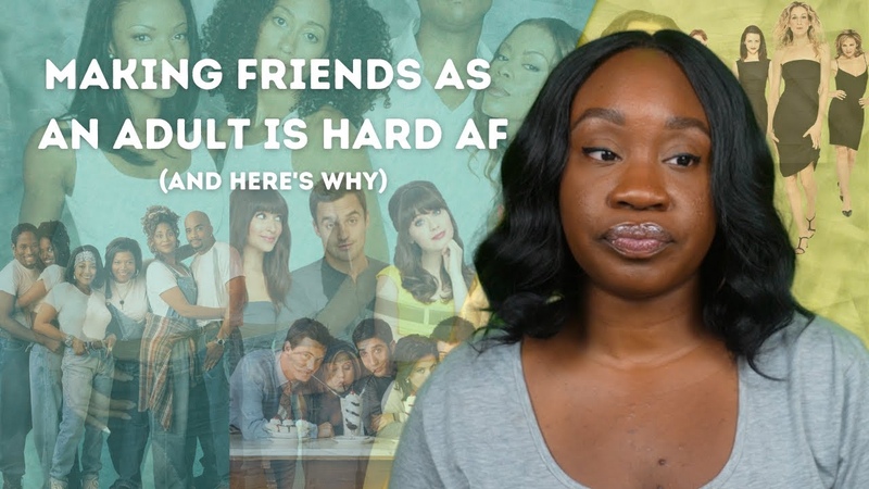 Making Friends as An Adult is Hard AF (and Heres