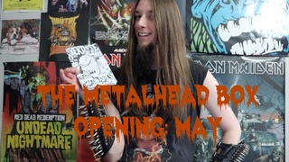 The Metalhead Box Opening: May