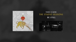 Be Still (Studio Sessions)  - Hillsong Worship