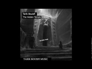 Tarik Bouisfi - The Hidden Temple