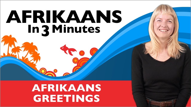 Afrikaans in Three Minutes Afrikaans