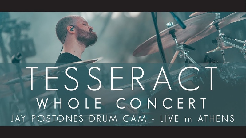TESSERACT ( WHOLE CONCERT) JAY POSTONES DRUM CAM, Live in Athens, 07 07