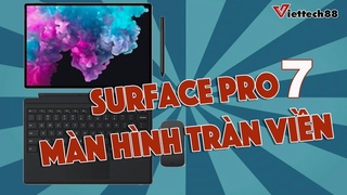 Surface Pro 7 ra mắt | Liệu có một siêu phẩm Laptop Surface
