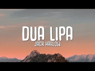 Jack Harlow - Dua Lipa (Lyrics)