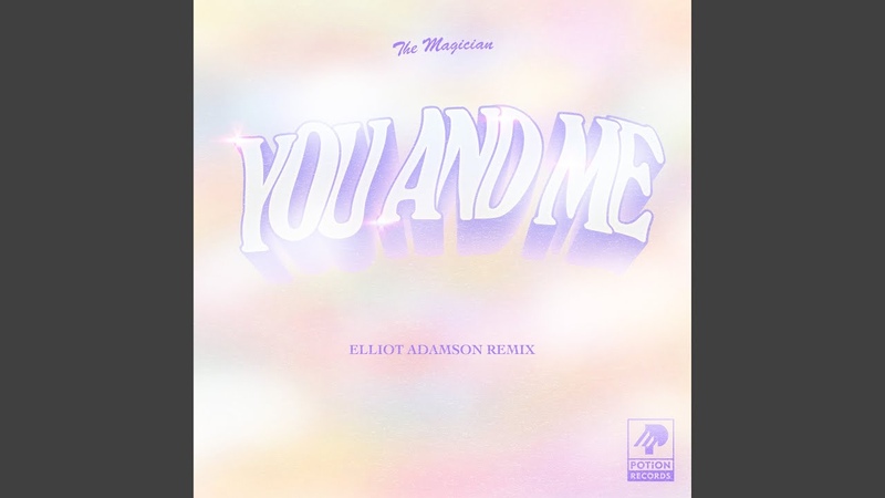 You and Me ( Elliot Adamson