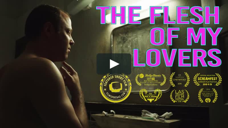 Плоть моих возлюбленных, The Flesh of My Lovers (2015) RUS