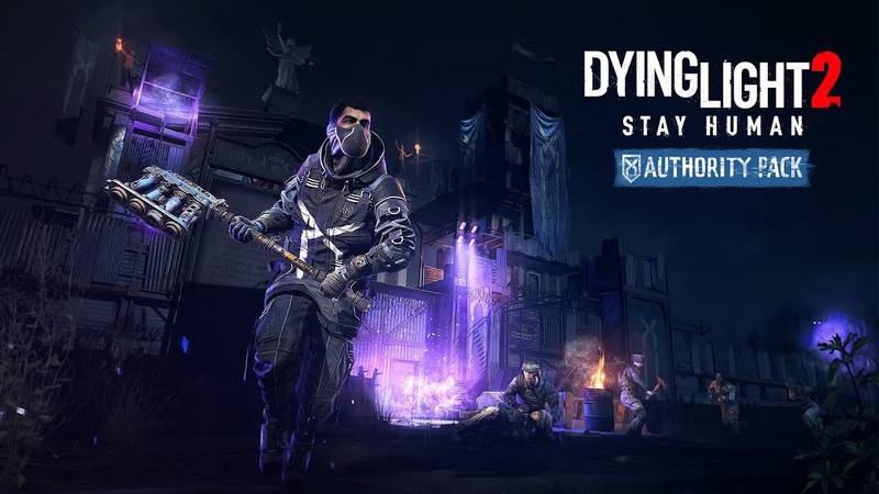 Dying Light 2 Stay Human Authority Pack Free DLCs