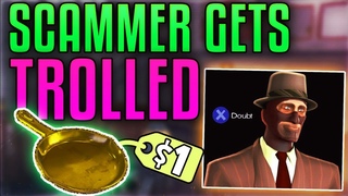 [TF2] AWFUL Scammer Gets SHUT DOWN In Funny Scam Attempt