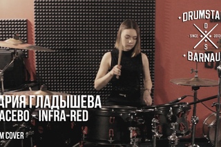 Мария Гладышева - Placebo - Infra-Red (drum cover)