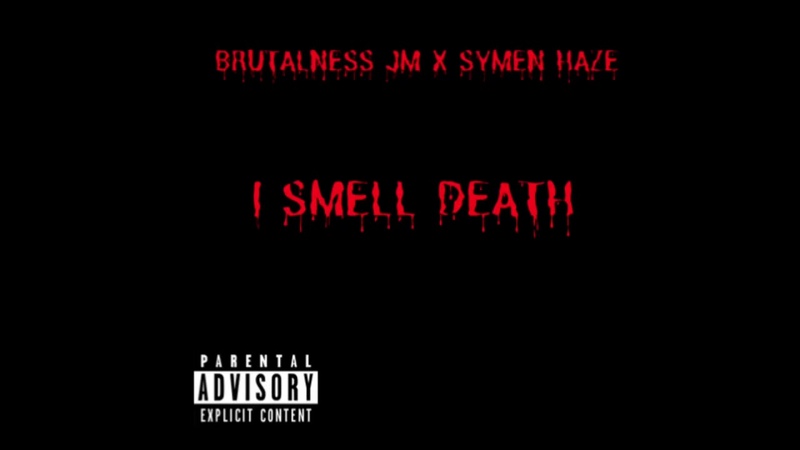 BRUTALNESS JM X SYMEN HAZE I SMELL