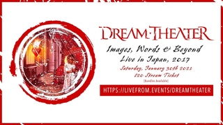 Dream Theater - Images, Words & Beyond Live in Japan 2017 - Stream Trailer