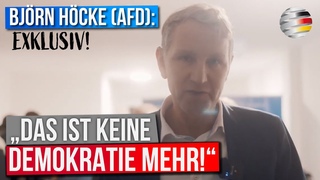 Bjrn Hcke (AfD) EXKLUSIV: Das ist keine Demokratie mehr!