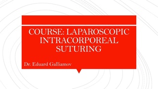 COURSE: LAPAROSCOPIC INTRACORPOREAL SUTURING