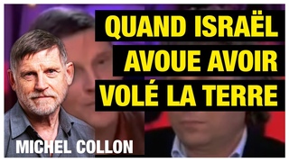 Quand Isral avoue avoir vol la terre - Michel Collon