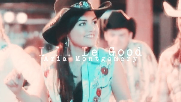 Aria Montgomery, Ill Be