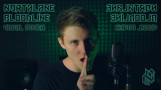 NORTHLANE - BLOODLINE VOCAL COVER