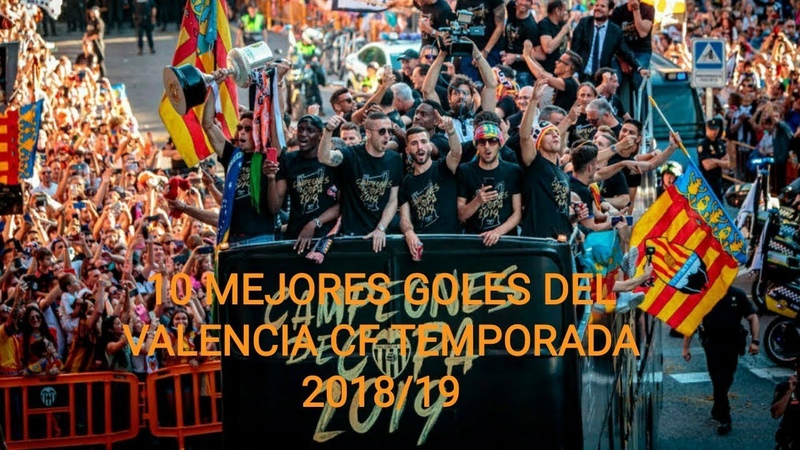 10 MEJORES GOLES DEL VALENCIA CF TEMPORADA 2018,